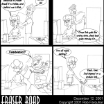 My first and only strip for the aborted "Fraser Road" web comic, created a little over twelve years ago. 